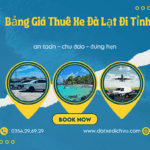 Bảng Giá Thuê Xe Đà Lạt Đi Tỉnh
